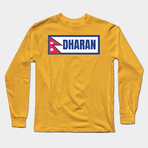 Dharan City with Nepal Flag Long Sleeve T-Shirt by aybe7elf